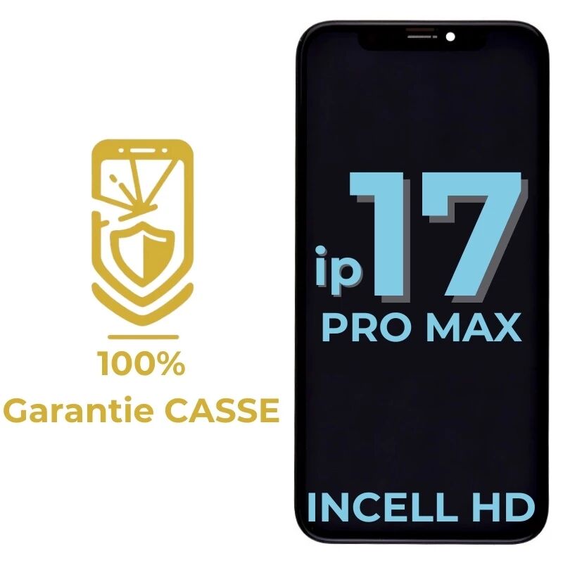 Garantie 100% CASSE-Ecran iPhone 17 Pro Max Incell HD