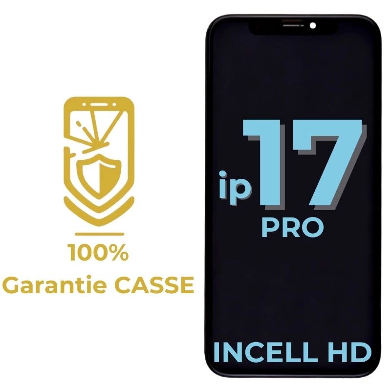 Garantie 100% CASSE-Ecran iPhone 17 Pro Incell HD